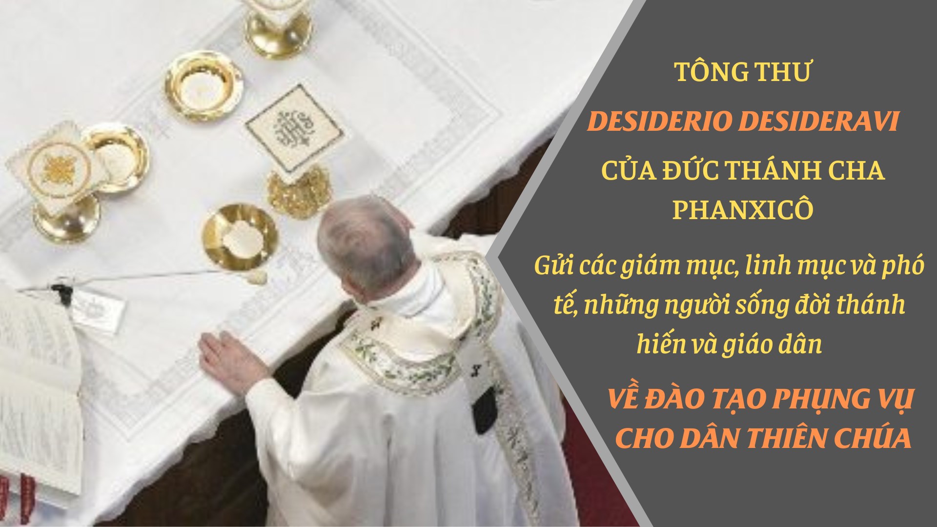 Tông thư Desiderio Desideravi về đào tạo phụng vụ cho Dân Thiên Chúa